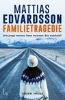 Familietragedie - Mattias Edvardsson - 9789024597826