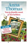 Van je familie moet je het hebben - Anna Thomas - 9789024598335