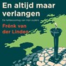 En altijd maar verlangen - Frénk van der Linden - 9789024599127