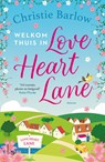 Welkom thuis in Love Heart Lane - Christie Barlow - 9789024599479