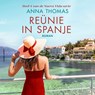 Reünie in Spanje - Anna Thomas - 9789024599684