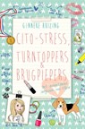 Cito-stress, turntoppers en brugpiepers - Gonneke Huizing - 9789025112752