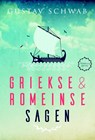 Griekse en Romeinse sagen - Gustav Schwab - 9789025113650