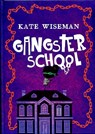 Gangsterschool - Kate Wiseman - 9789025114039