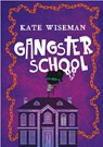 Gangsterschool - Kate Wiseman - 9789025114268