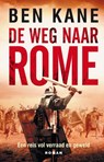 De weg naar Rome - Ben Kane - 9789025301224