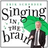 Singing in the brain light - Erik Scherder - 9789025309503