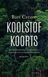 Koolstofkoorts - Bart Crezee - 9789025309541