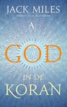 God in de Koran - Jack Miles - 9789025309855