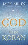 God in de Koran - Jack Miles - 9789025309862