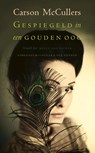 Gespiegeld in een gouden oog - Carson McCullers - 9789025311841