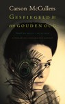 Gespiegeld in een gouden oog - Carson McCullers - 9789025311858
