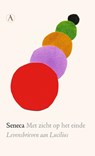Met zicht op het einde - Seneca - 9789025312411