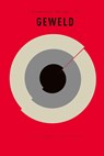 Geweld - Jolle Demmers ; Luuk Slooter - 9789025312855