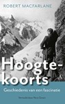 Hoogtekoorts - Robert Macfarlane - 9789025312978