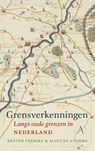 Grensverkenningen - Kester Freriks ; Martijn Storms - 9789025314637