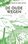 De oude wegen - Robert Macfarlane - 9789025315931