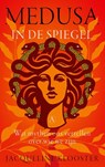 Medusa in de spiegel - Jacqueline Klooster - 9789025317140