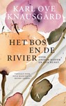 Het bos en de rivier - Karl Ove Knausgård - 9789025318314