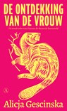 De ontdekking van de vrouw - Alicja Gescinska - 9789025319670