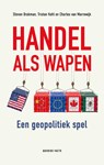 Handel als wapen - Steven Brakman ; Tristan Kohl ; Charles van Marrewijk - 9789025319922