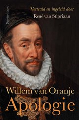 Apologie, René van Stipriaan ; Willem van Oranje -  - 9789025320027