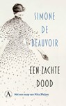 Een zachte dood - Simone de Beauvoir - 9789025320980