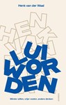 Lui worden - Henk van der Waal - 9789025321123