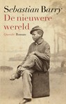 De nieuwere wereld - Sebastian Barry - 9789025321680