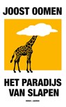 Het paradijs van slapen - Joost Oomen - 9789025322076