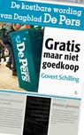 Gratis maar niet goedkoop - Govert Schilling - 9789025367428