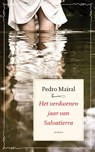 Het verdwenen jaar van Salvatierra - Pedro Mairal - 9789025369453