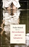 Het verdwenen jaar van Salvatierra - Pedro Mairal - 9789025369460