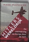 Hitlers Wereldrijk - MAZOWER, Mark - 9789025412869