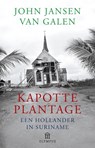 Kapotte plantage - John Jansen van Galen - 9789025433116
