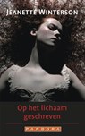 Op het lichaam geschreven - Jeanette Winterson - 9789025436414