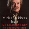 De jaloerse kip en andere beesten - Midas Dekkers - 9789025438999
