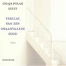 Verslag van een onaanvaarde dood - Chaja Polak - 9789025439088