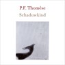 Schaduwkind - P.F. Thomése - 9789025439101