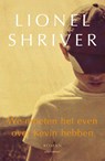 We moeten het even over Kevin hebben - Lionel Shriver - 9789025439958