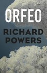 Orfeo - Richard Powers - 9789025442422