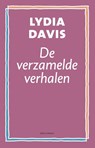 De verzamelde verhalen - Lydia Davis - 9789025443252