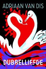 Dubbelliefde, Adriaan van Dis -  - 9789025444921