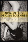 De consequenties - Niña Weijers - 9789025445638