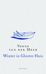 Winter in Gloster Huis - Vonne van der Meer - 9789025446239