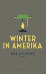 Winter in Amerika - Rob van Essen - 9789025450939