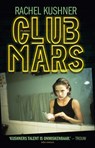Club Mars - Rachel Kushner - 9789025451912