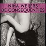 De consequenties - Niña Weijers - 9789025452018