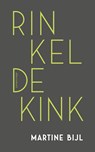 Rinkeldekink - Martine Bijl - 9789025453398