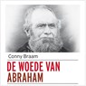 De woede van Abraham - Conny Braam - 9789025454319